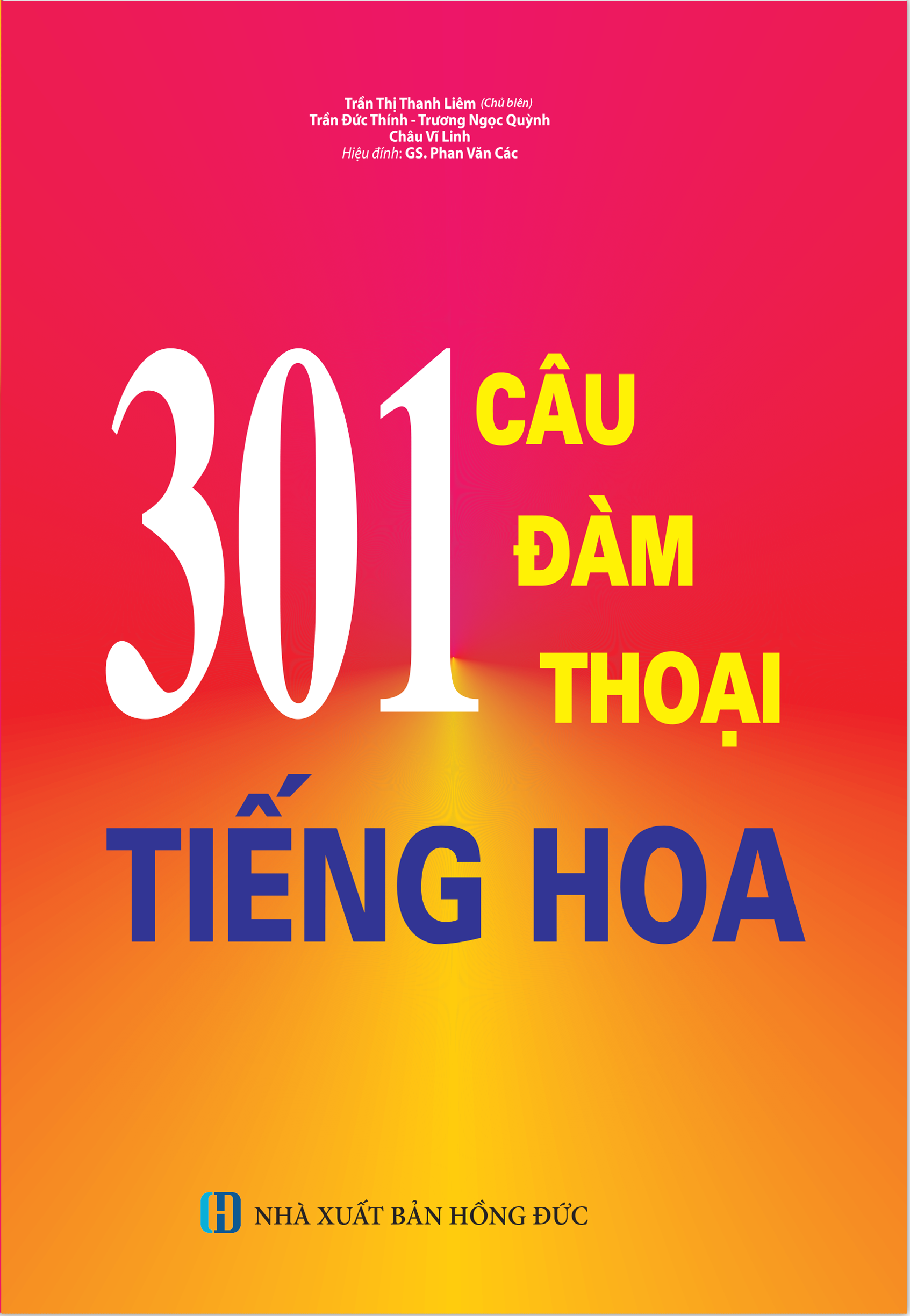 Giáo trình 301 câu đàm thoại tiếng hoa